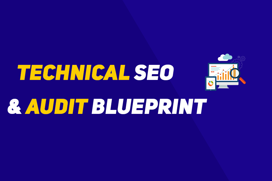 Technical SEO & Audit Blueprint